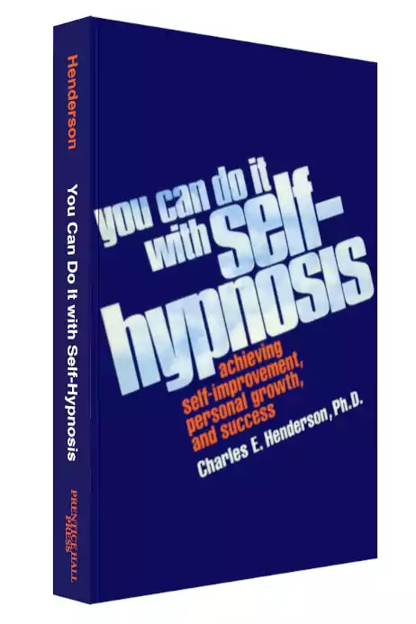 book you can do it with self-hypnosis by charles e. henderson ph.d.